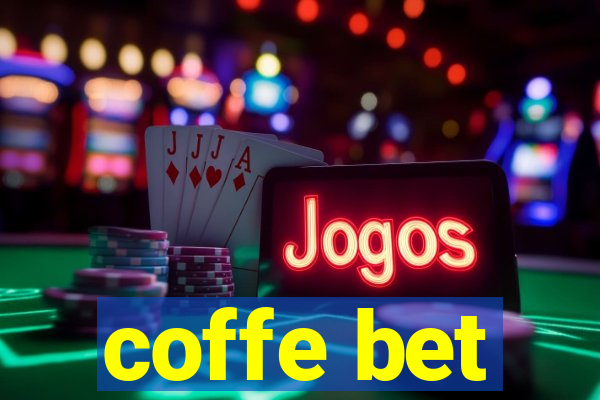 coffe bet